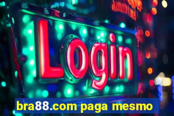 bra88.com paga mesmo